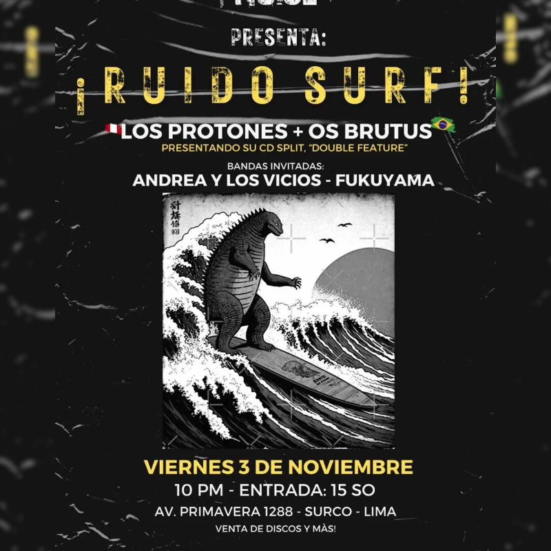 ¡Ruido Surf!: Los Protones y Os Brutus en Lima 2023