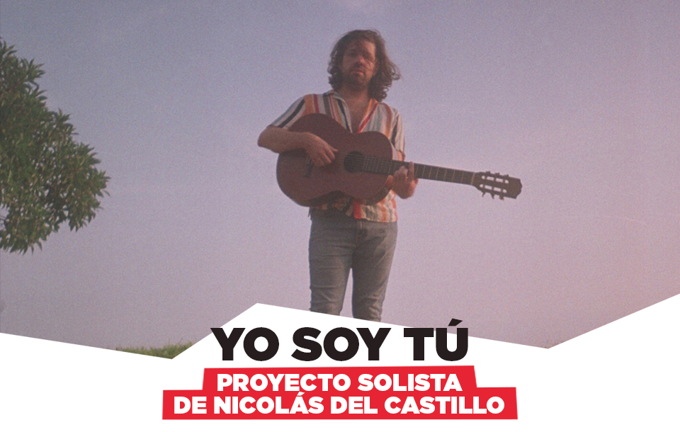 Descubre el proyecto solista de Nicolás del Castillo, exintegrante de Millones de Colores, con su banda Yo Soy Tú y su EP Resolana Magnética.