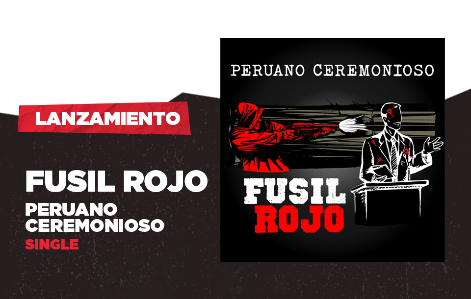 "Peruano Ceremonioso": el nuevo single de Fusil Rojo que aborda el racismo y la corrupción en el Perú. Nu metal peruano de alta calidad.
