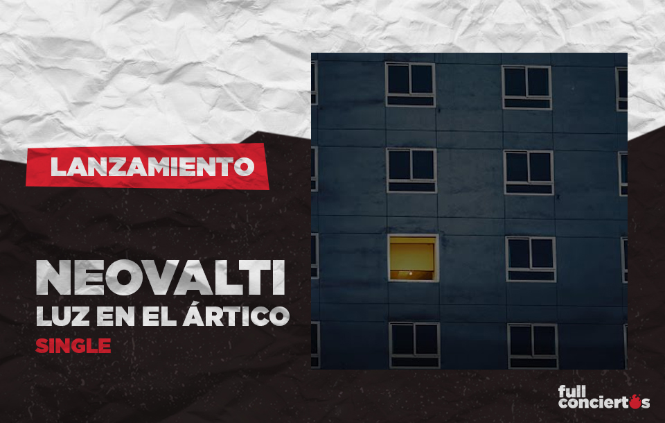 La banda peruana Neovalti, la nueva apuesta de la escena de rock alternativo, presenta su quinto single, "Luz en el Ártico".