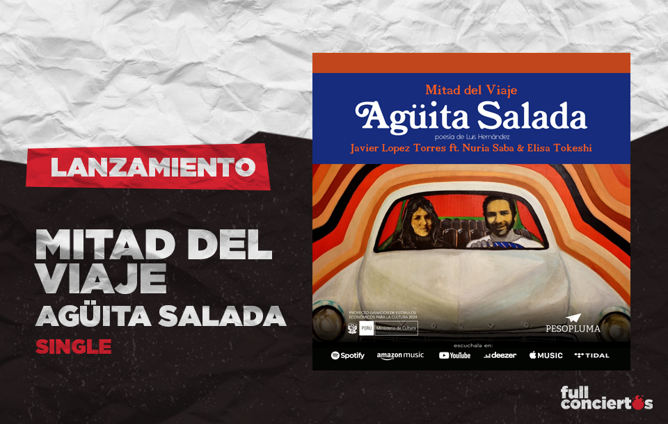 Mitad del Viaje presenta "Agüita Salada" , un single que fusiona los versos del icónico poeta Luis Hernández.