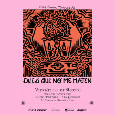 Diles que No me Maten en Lima 2026: la banda mexicana nos presenta, en vivo, su post punk experimental. Información de Entradas y Precios.