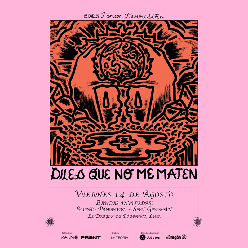 Diles que No me Maten: concierto en Lima 2026