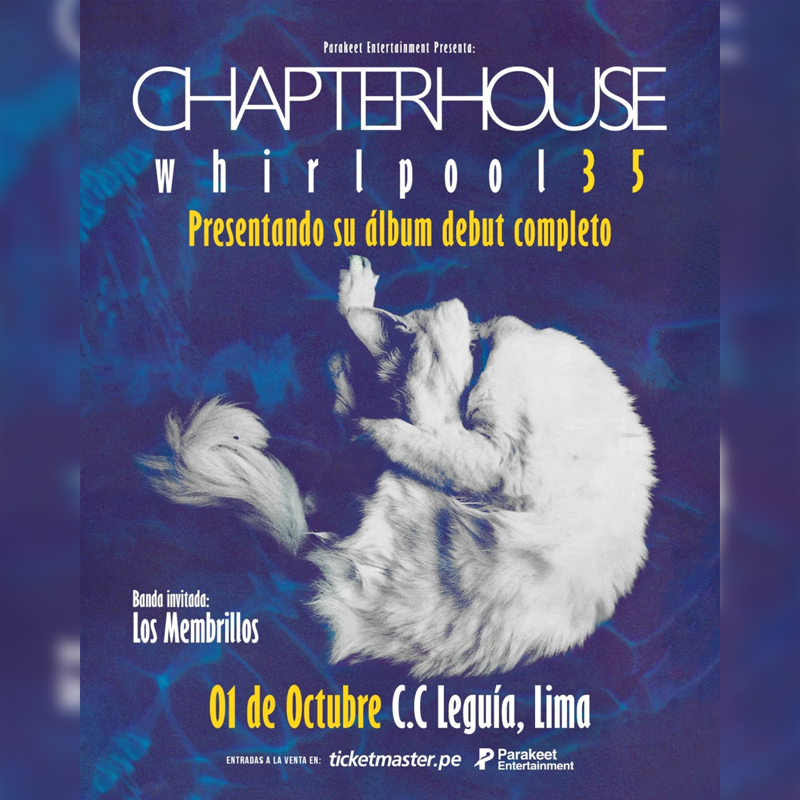 Chapterhouse en Lima 2026: referentes del shoegaze en Perú